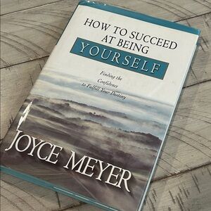 Hardcover Book by Joyce Meyer How to Succeed At Being Yourself  Self Help